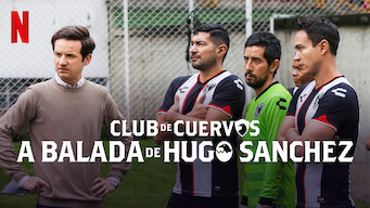 Club de Cuervos Apresenta: A Balada de Hugo Sánchez (2018)