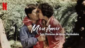 Meu Amor: Seis Histórias de Amor Verdadeiro (2021)