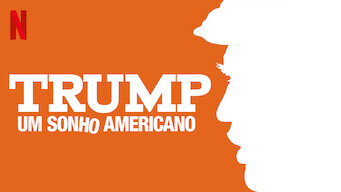 Trump: Um Sonho Americano (2018)