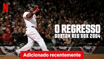 Virando o Jogo: Boston Red Sox 2004 (2024)