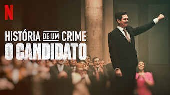 História de um Crime: O Candidato (2019)