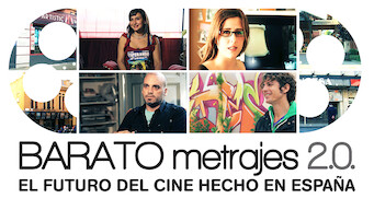 Baratometrajes 2.0: Spaniard-low-budget-films with High Ambitions (2014)