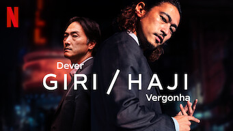 Giri / Haji: Dever / Vergonha (2019)