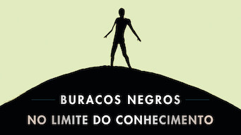 Buracos Negros: No Limite do Conhecimento (2021)