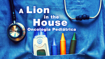 A Lion in the House: Oncologia Pediátrica (2006)