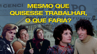 Mesmo que Quisesse Trabalhar, o Que Faria? (1972)